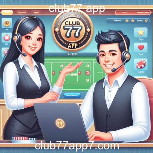 A Importância do Atendimento no Club77 App
